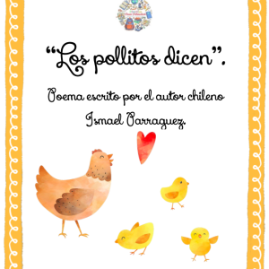 🐥 Actividades para trabajar poema "Los pollitos dicen" de Ismael Parraguez 🐥