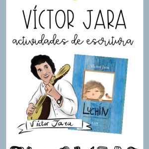 Actividades de escritura para el libro "Luchín" de Víctor Jara