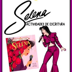 Actividades de escritura para libro "Selena, la reina de la música tejana"