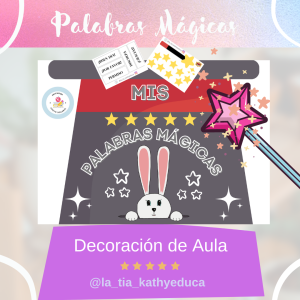 PALABRAS MÁGICAS/DECORACIÓN DE AULA