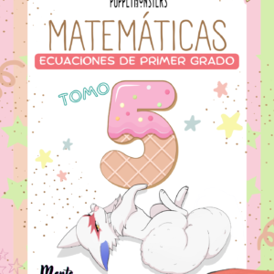 Tomo 5 Ecuaciones de Primer Grado