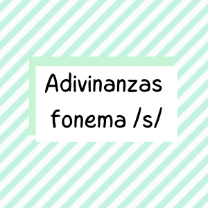 Adivinanzas fonema "S"