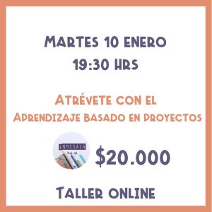 Taller "Atrévete con el ABP". Martes 10 de enero.