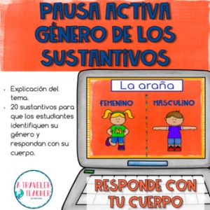 Identificar el género de los sustantivos: responde con tu cuerpo.