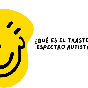 ¿QUÉ ES EL TRASTORNO DEL ESPECTRO AUTISTA (TEA)? (MENTALIA - SALUD MENTAL)