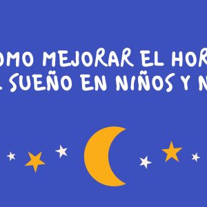 ¿CÓMO MEJORAR EL HORARIO DEL SUEÑO EN NIÑOS Y NIÑAS? (MENTALIA - SALUD MENTAL)
