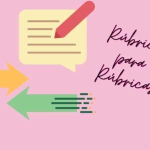 Rúbrica para Rúbricas (Todas las disciplinas)