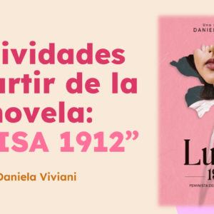 Actividades a partir del libro "Luisa 1912" de Daniela Viviani