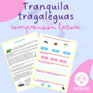 Comprensión lectora “Tranquila tragaleguas”