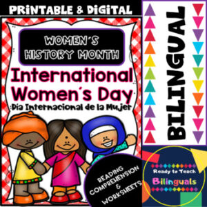 International Women´s Day- Día Internacional de la Mujer- Read & Work- Bilingual