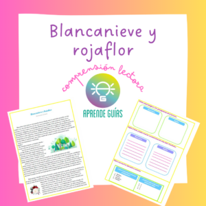 Comprensión lectora: “Blancanieve y Rojaflor”