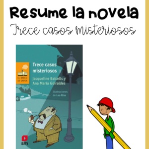 Actividades de escritura para novela "13 casos misteriosos"