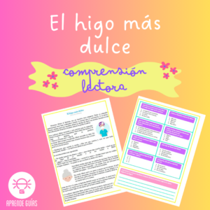 Comprensión lectora: “El higo más dulce”