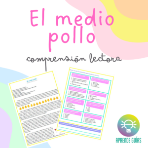 Comprensión Lectora: “El medio-pollo”