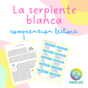 Comprensión lectora: “La serpiente blanca”