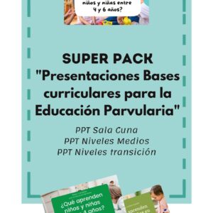 SUPER PACK "Presentaciones Bases Curriculares para Educación Parvularia" 3 ppt