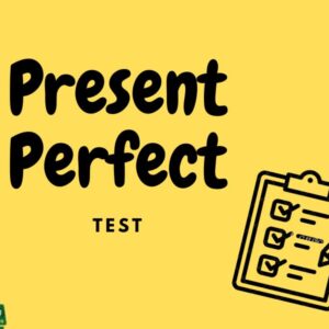 Prueba Present Perfect