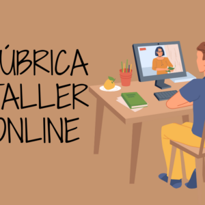 Rúbrica Taller Online (Todas las disciplinas)