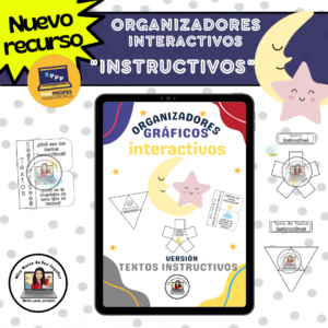 • Organizadores gráficos interactivos – “INSTRUCTIVOS”•