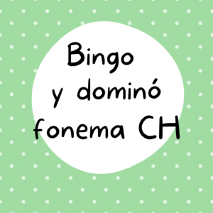 Bingo y dominó fonema CH