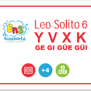 LEO SOLITO 6 Y, V ,Ge, Gi, Güe, Güi, X, K