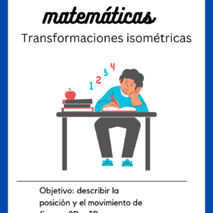 PRUEBA DE MATEMÁTICA (TRANSFORMACIONES ISOMÉTRICAS DE FIGURAS 2D Y 3D)
