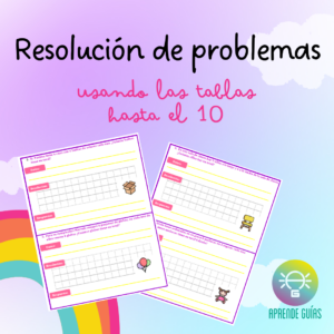 Resolución de problemas usando las tablas hasta el 10