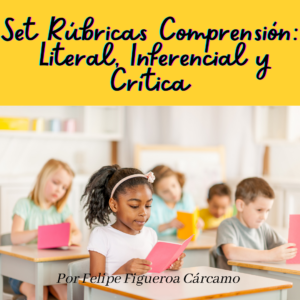 Set rúbricas comprensión lectora: literal, inferencial y crítica