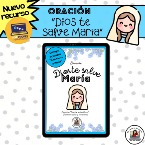 Oración “Dios te salve María” (Incluye actividad “con flores a María”)
