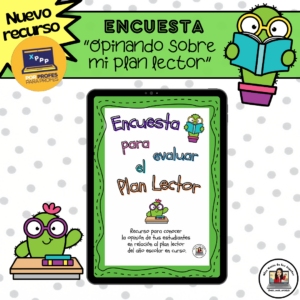• Encuesta para evaluar el plan lector del año escolar.