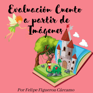 Evaluación cuento (a partir de imágenes)