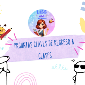 Preguntas claves de regreso a clases