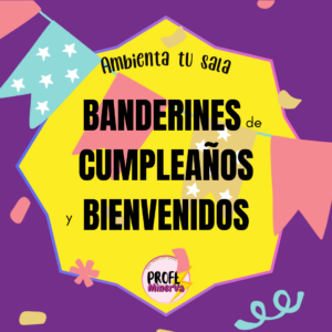 BANDERINES CUMPLEAÑOS Y BIENVENIDOS