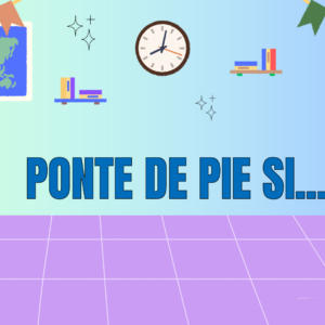 Actividad inicio de año escolar "Ponte de pie"