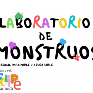 LABORATORIO DE MONSTRUOS - PreKínder y Kínder