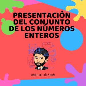 Presentación del Conjunto de los Números Enteros