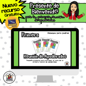 🎁 Bienvenida para padres en tu primera reunión de apoderados.
