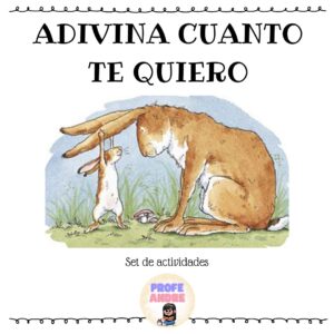 Set de actividades "Adivina cuanto te quiero"