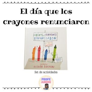 Set de actividades "El día que los crayones renunciaron"