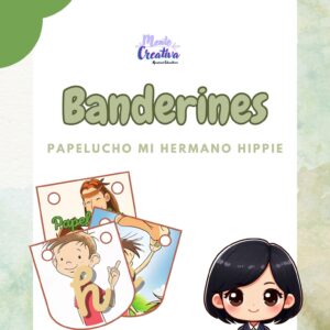 Banderines Papelucho mi hermano hippie
