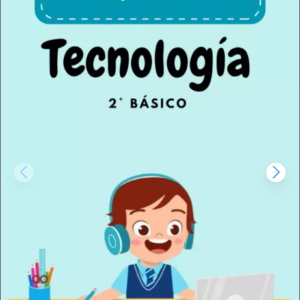 Planificaciones clase a clase de Tecnología 2° básico