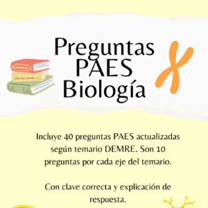 40 Preguntas para ejercitar para la PAES BIOLOGÍA