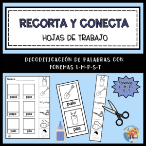 ¡RECORTA Y CONECTA! Palabras con L,M,P,S,T.
