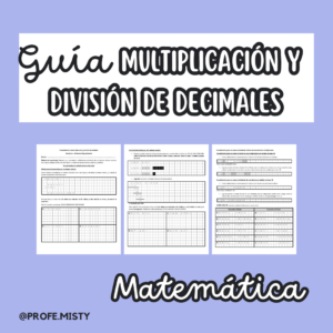 Guía completa: Multiplicación y división de decimales, 6to básico