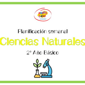 🟩 Planificación anual "Ciencias Naturales 2° Año Básico"