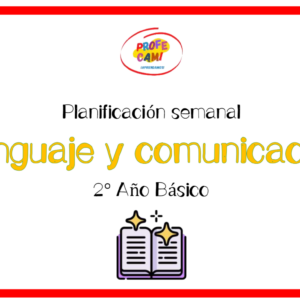 🟥 Planificación anual "Lenguaje y Comunicación 2° Año Básico"
