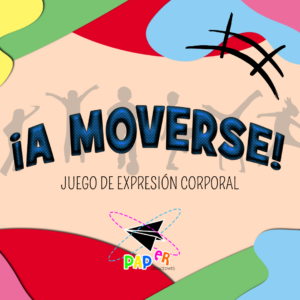 ¡A MOVERSE! juego de expresión corporal