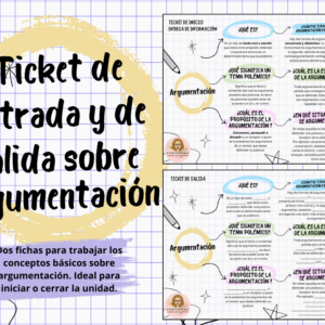 Argumentación. Ticket de entrada y de salida