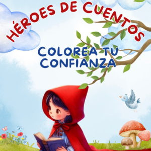 Héroes de Cuentos: Colorea tu Confianza