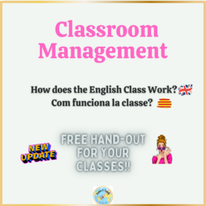 HOW DOES THE ENGLISH CLASS WORK? / COM FUNCIONA LA CLASSE? - CLASSROOM MANAGEMENT